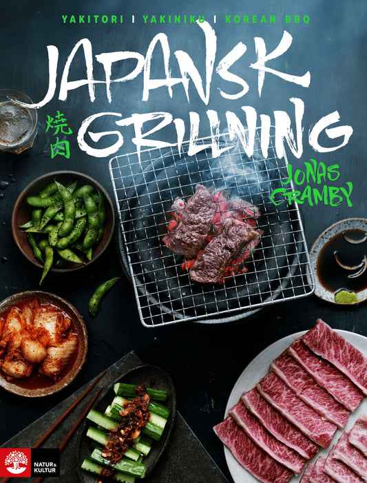 Cramby, Jonas | Japansk grillning : Yakitori, yakiniku och koreansk BBQ