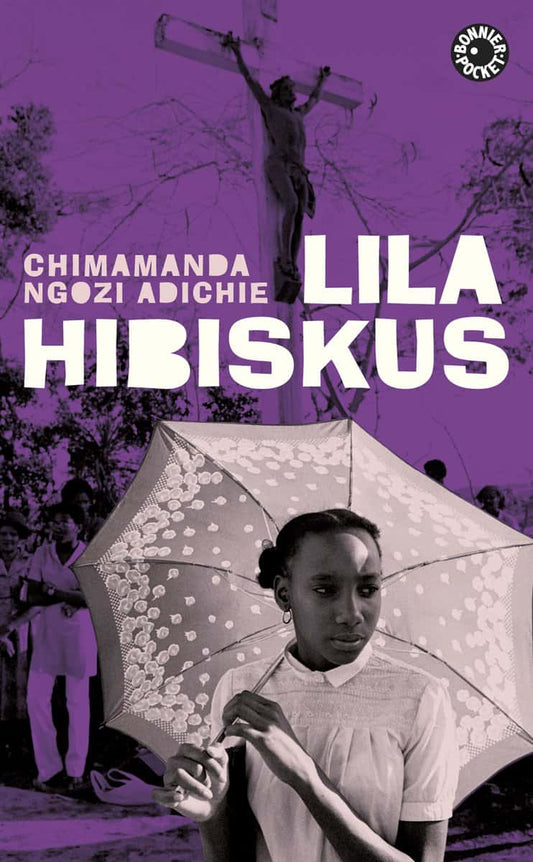 Adichie, Chimamanda Ngozi | Lila hibiskus