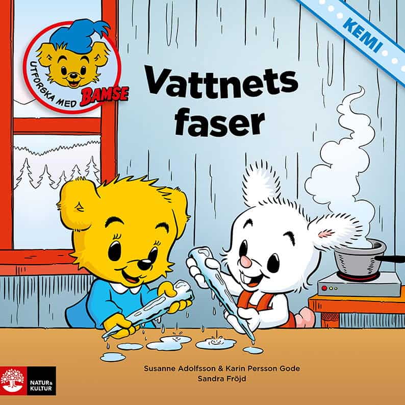 Adolfsson, Susanne | Persson Gode, Karin | Utforska med Bamse Kemi