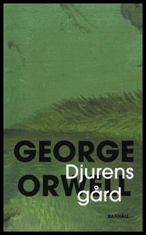 Orwell, George | Djurens gård (Djurfarmen)