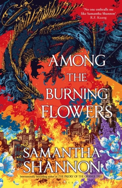 Shannon, Samantha | Among the Burning Flowers