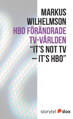 Wilhelmson, Markus | HBO förändrade tv-världen