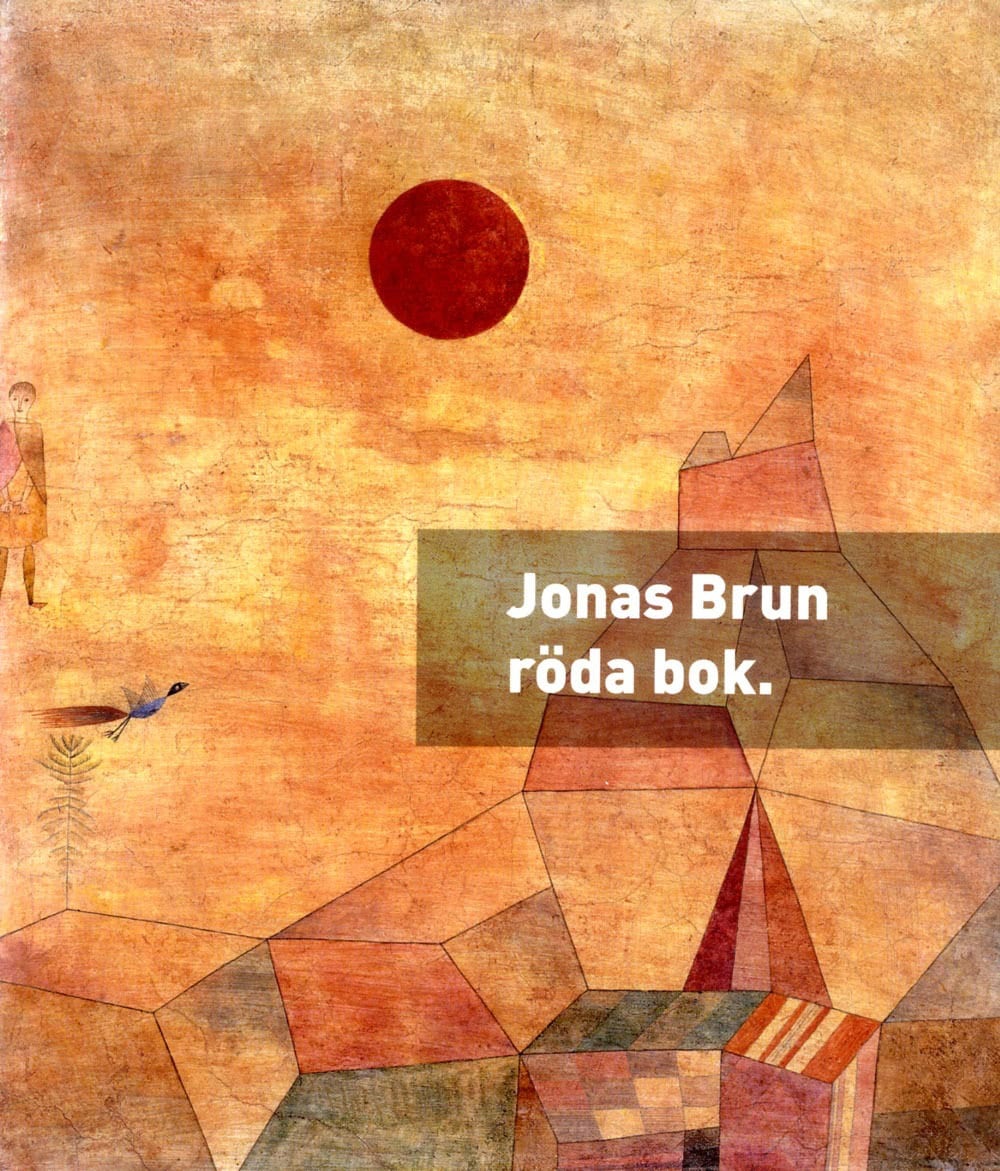 Brun, Jonas | Röda bok : (stamningsbok. och andningsbok. modersbok. grävlingsbok. med räv.