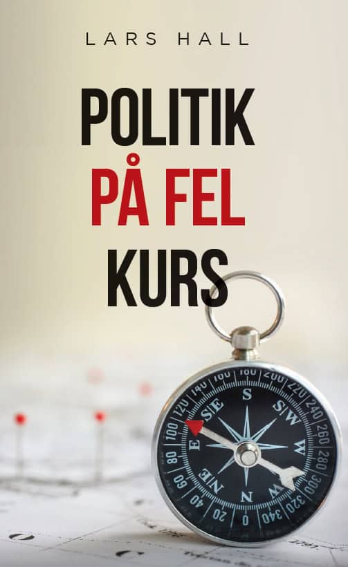 Hall, Lars | Politik på fel kurs