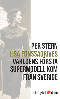 Stern, Per | Lisa Fonssagrives – Världens första supermodell kom från Sverige