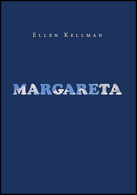 Kellman, Ellen | Margareta