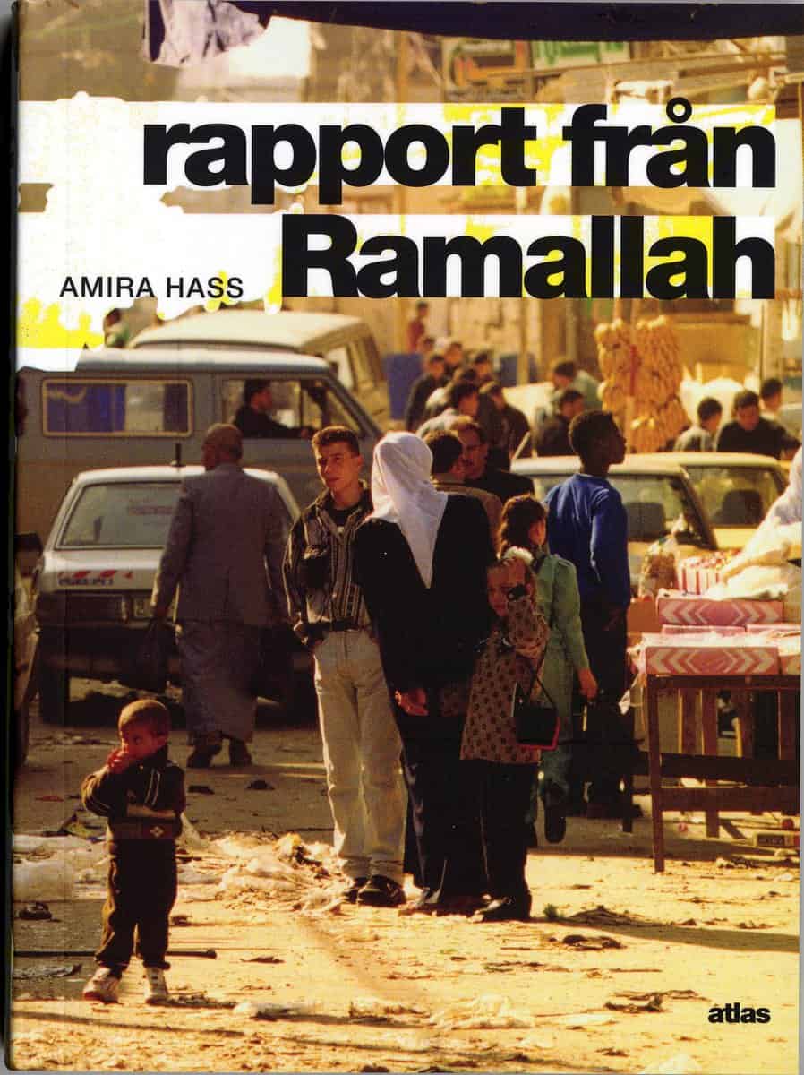 Hass, Amira | Rapport från Ramallah