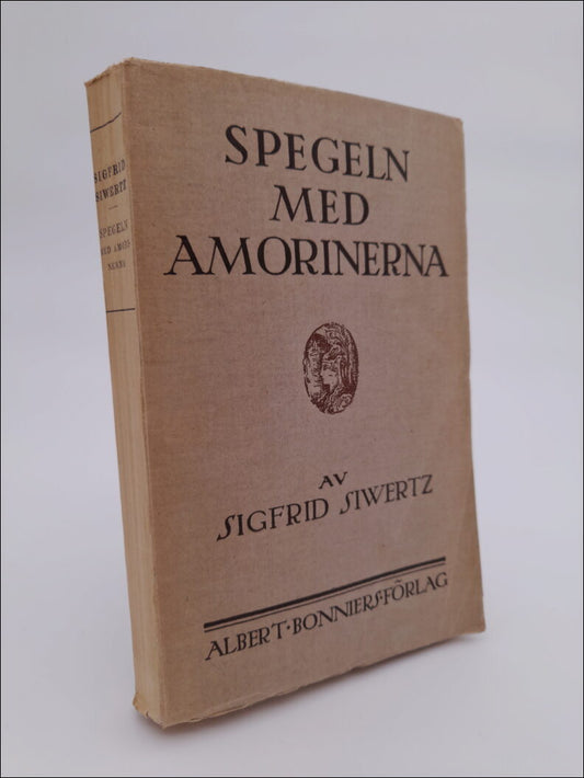 Siwertz, Sigfrid | Spegeln med amorinerna