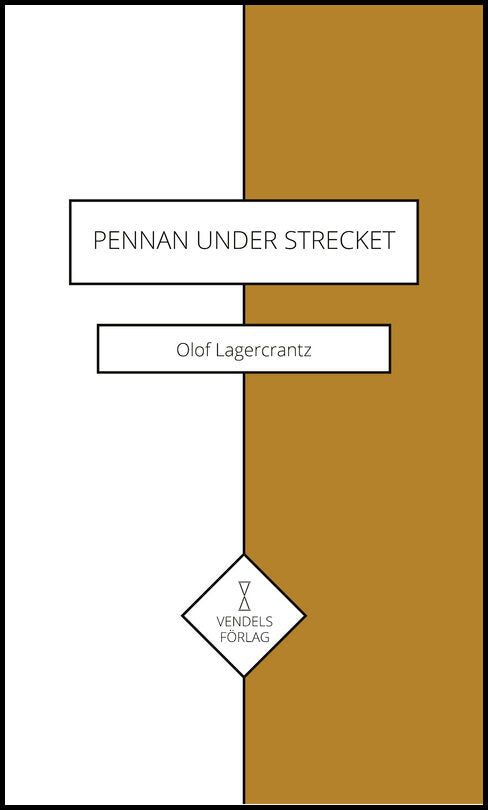 Lagercrantz, Olof | Pennan under strecket