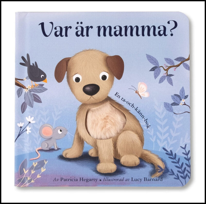 Hegarty, Patricia [red.] | Var är mamma?