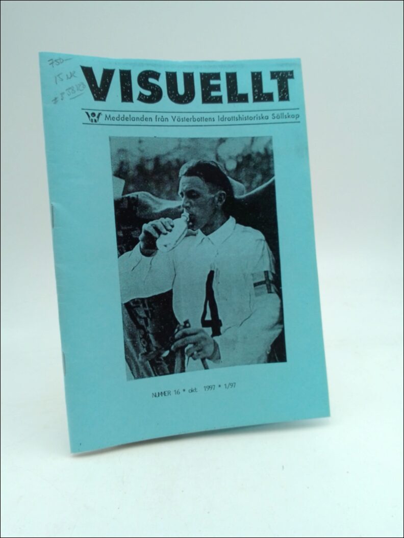 Visuellt : Meddelanden från Västerbottens Idrottshistoriska Sällskap. Nummer 16-24, 26-28, 29, 31-32 & 34 [15 nummer] [V...