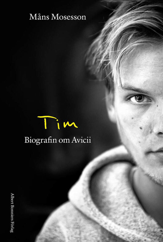 Mosesson, Måns | Tim : Biografin om Avicii