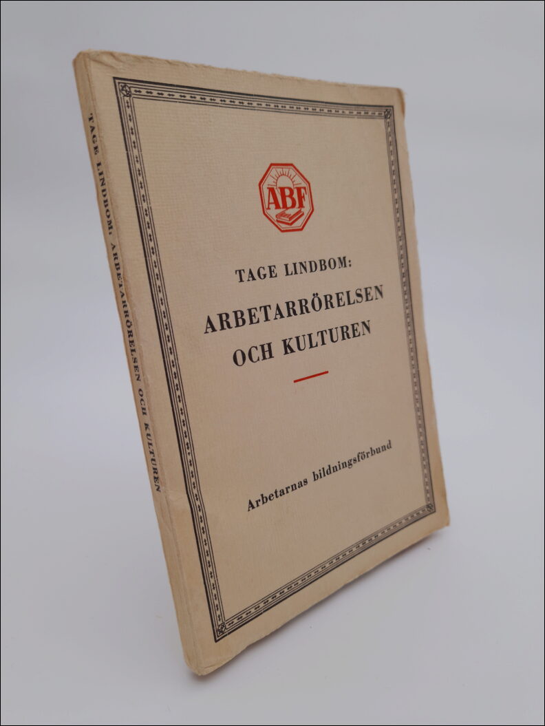 Lindbom, Tage | Arbetarrörelsen och kulturen
