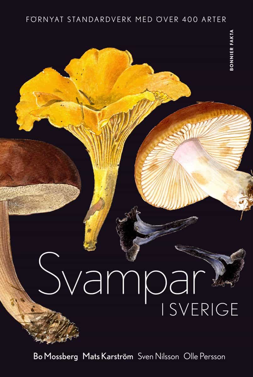 Mossberg, Bo | Karström, Mats | Svampar i Sverige
