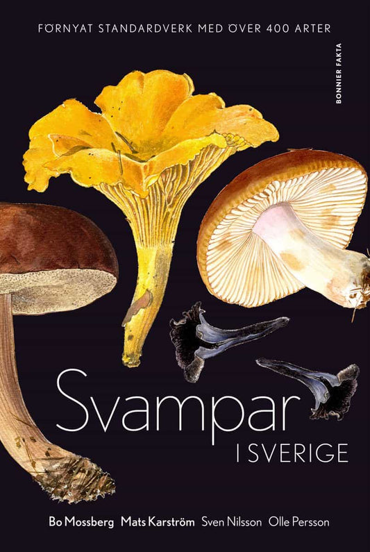 Mossberg, Bo | Karström, Mats | Svampar i Sverige