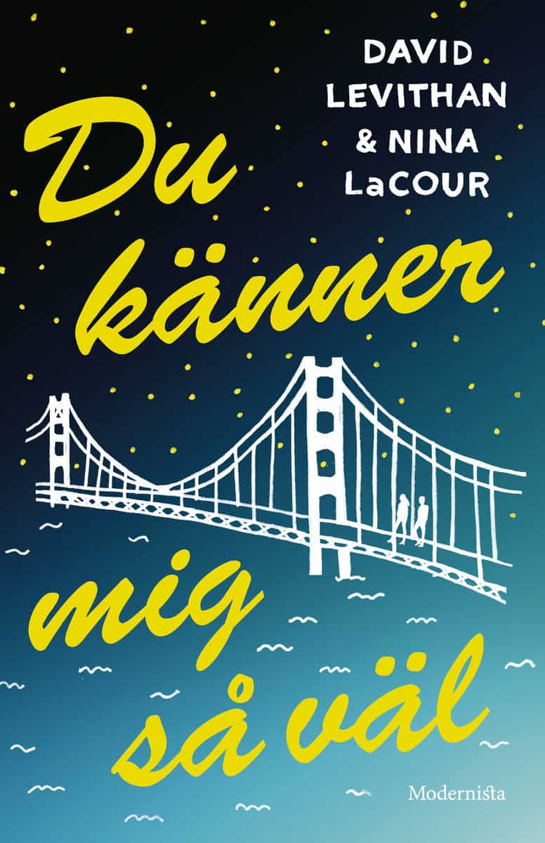 LaCour, Nina | Levithan, David | Du känner mig så väl