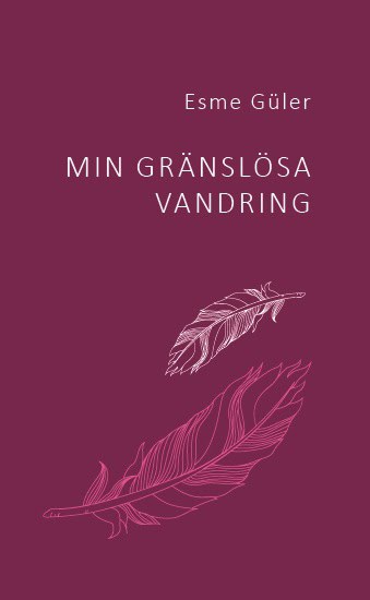 Güler, Esme | Min gränslösa vandring