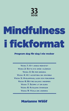 Wilöf, Marianne | Mindfulness i fickformat : Program dag för dag i nio veckor