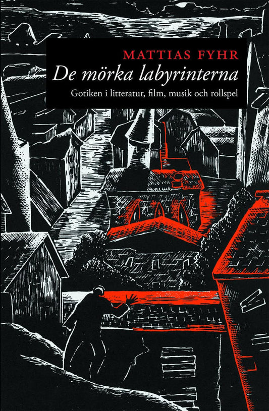 Fyhr, Mattias | De mörka labyrinterna