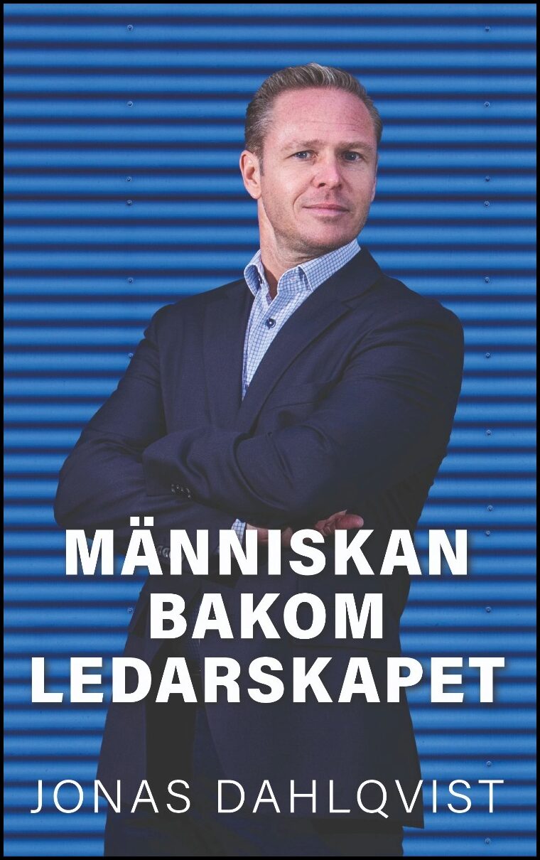 Dahlqvist, Jonas | Människan bakom ledarskapet