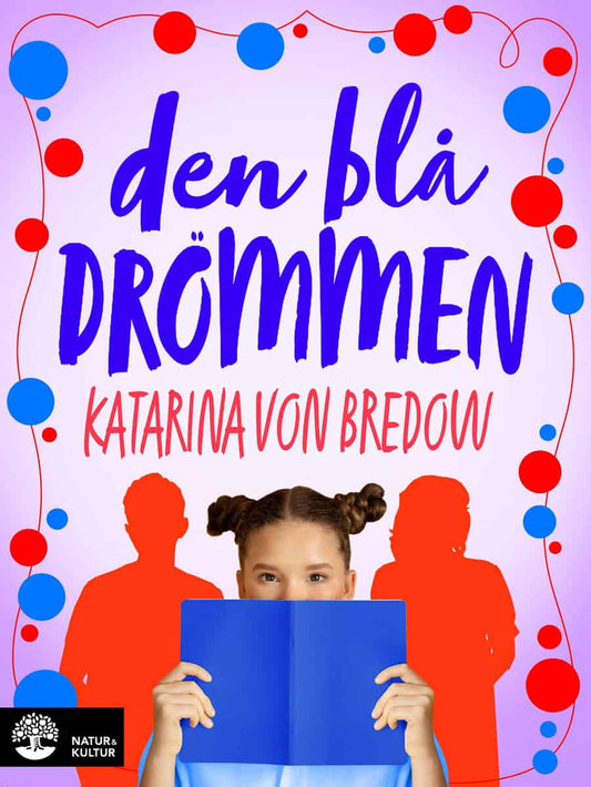 Bredow, Katarina von | von Bredow, Katarina/Den blå drömmen