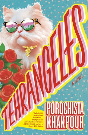 Porochista Khakpour | Tehrangeles : A Novel