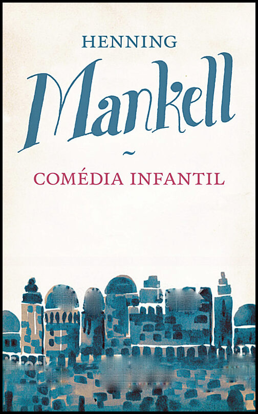 Mankell, Henning | Comédia Infantil