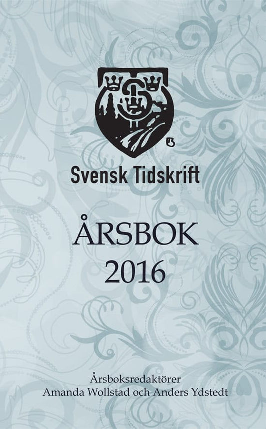 Wollstad, Amanda | Ydstedt, Anders | et al | Svensk Tidskrifts Årsbok 2016