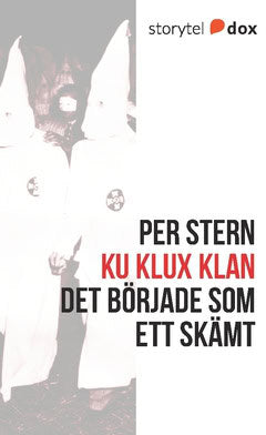 Stern, Per | Ku Klux Klan : Det började som ett skämt