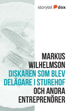 Wilhelmson, Markus | Diskaren som blev delägare i Sturehof