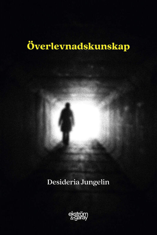 Jungelin, Desideria | Överlevnadskunskap