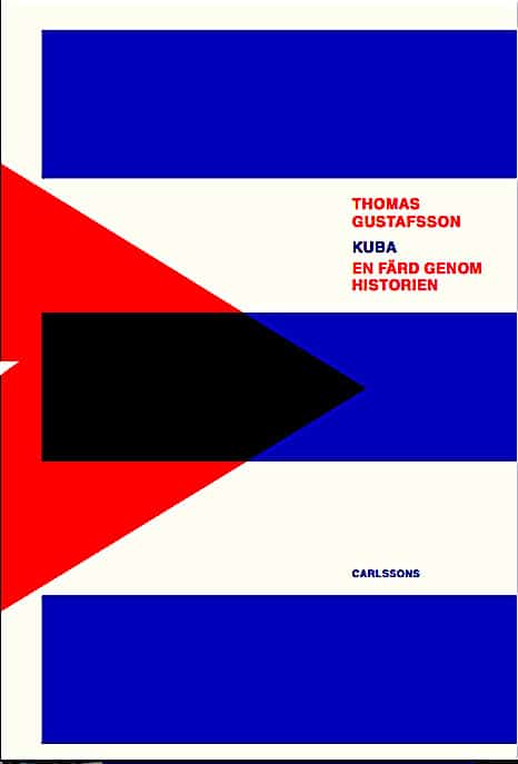 Gustafsson, Thomas | Kuba : En färd genom historien