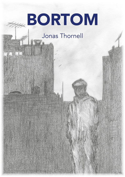 Thornell, Jonas | Bortom