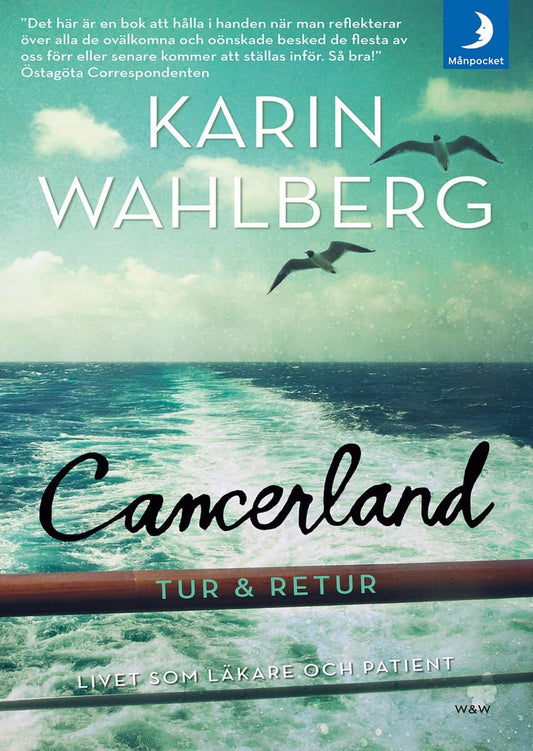 Wahlberg, Karin | Cancerland : Tur & retur