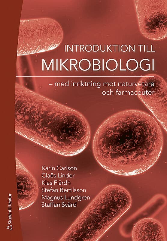 Carlson, Karin | Linder, Claës | Flärdh, Klas | Bertilsson, Stefan | Lundgren, Magnus | Svärd, Staffan | Introduktion ti...
