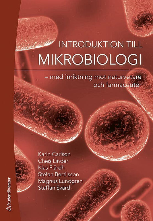 Carlson, Karin | Linder, Claës | Flärdh, Klas | Bertilsson, Stefan | Lundgren, Magnus | Svärd, Staffan | Introduktion ti...