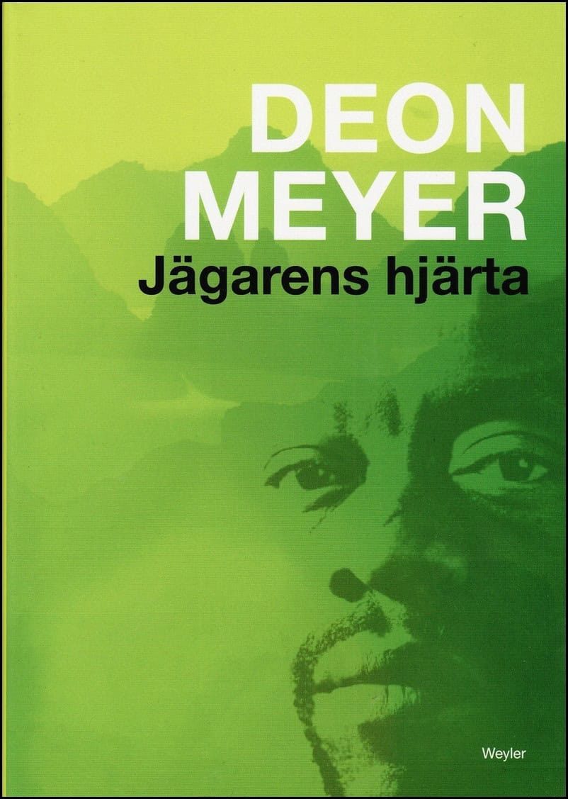 Meyer, Deon | Jägarens hjärta