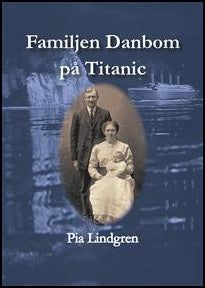 Lindgren, Pia | Familjen Danbom på Titanic