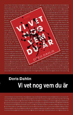 Dahlin, Doris | Vi vet nog vem du är