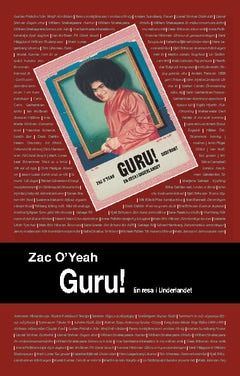 O'Yeah, Zac | Guru! : En resa i underlandet