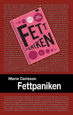 Carlsson, Marie | Fettpaniken