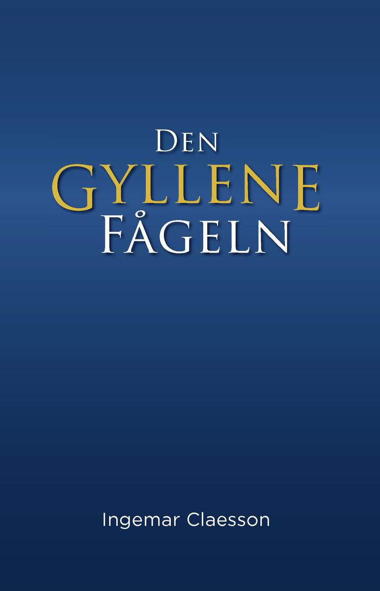 Claesson, Ingemar | Den Gyllene Fågeln