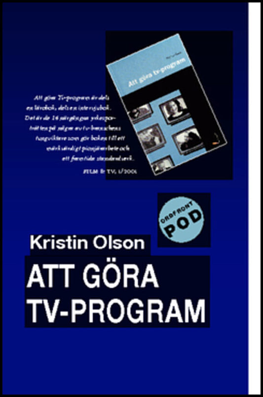 Kristin Olson | Att göra TV-program