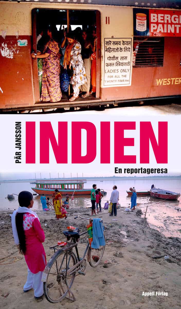 Jansson, Pär | Indien : En reportageresa