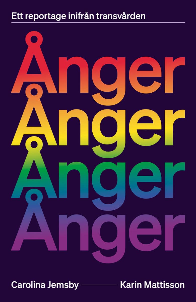 Jemsby, Carolina | Mattisson, Karin | Ånger : Ett reportage inifrån transvården