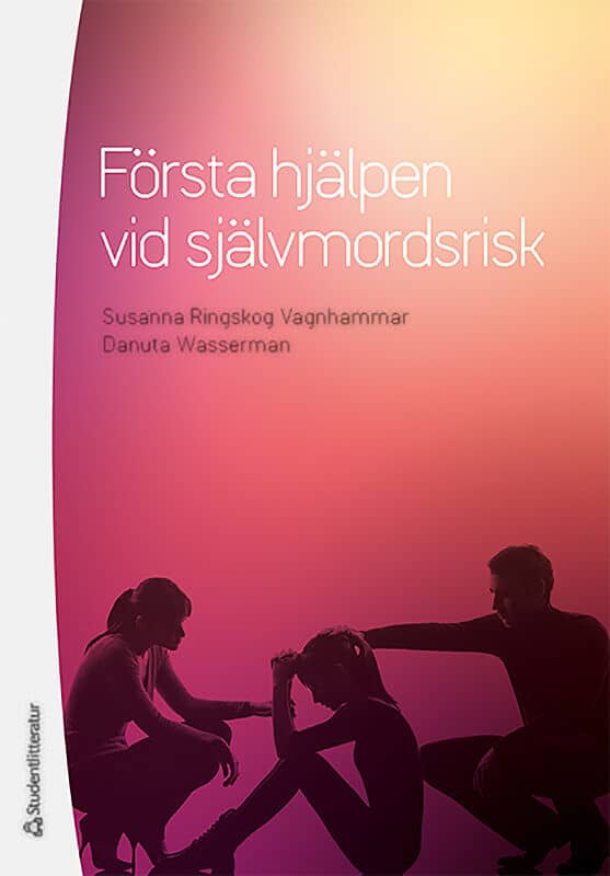 Ringskog Vagnhammar, Susanna | Wasserman, Danuta | Första hjälpen vid självmordsrisk