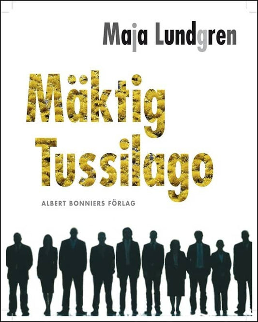 Lundgren, Maja | Mäktig tussilago