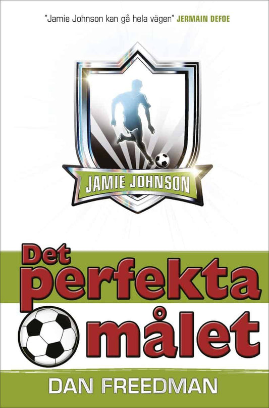 Freedman, Dan | Det perfekta målet