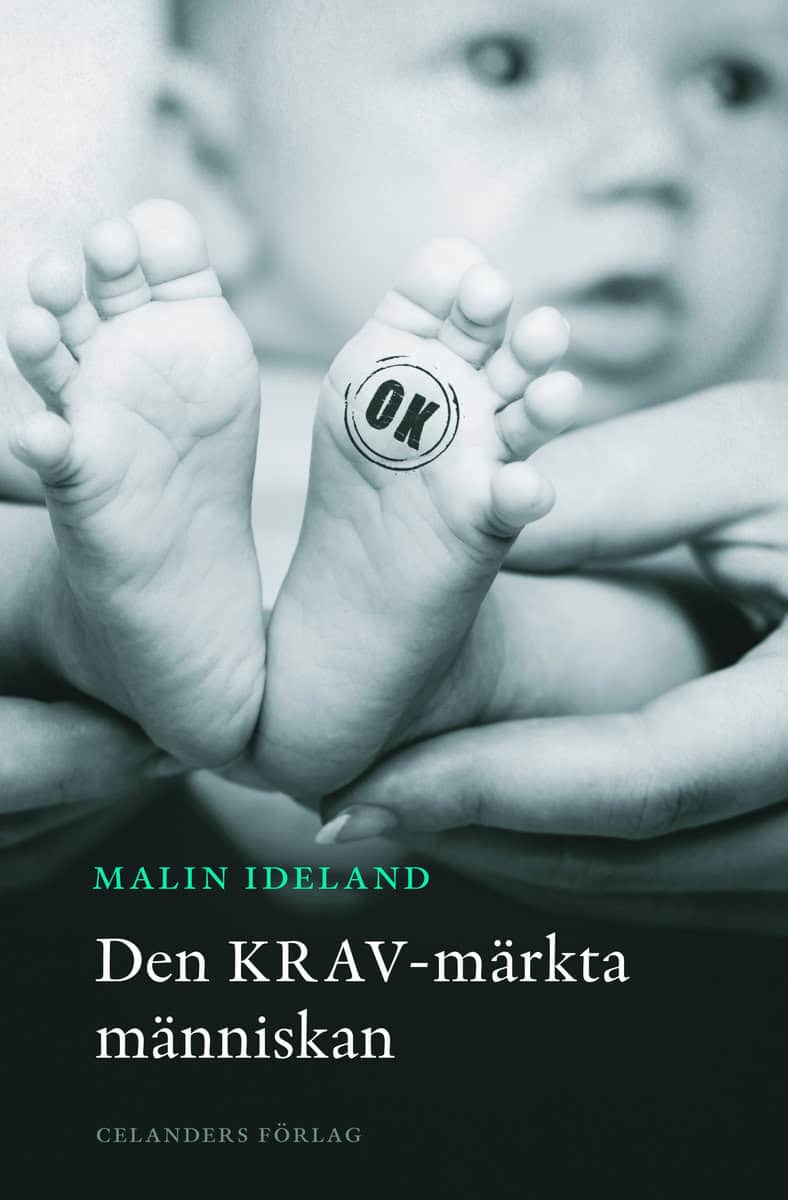 Ideland, Malin | Den KRAV-märkta människan