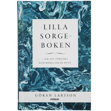 Larsson, Göran | Lilla sorgeboken : Om att förlora och börja om på nytt